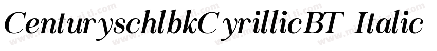 CenturyschlbkCyrillicBT Italic字体转换